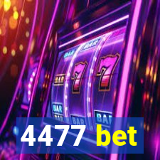 4477 bet